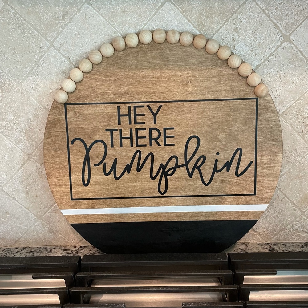 Hey There Pumpkin Fall Wooden Sign